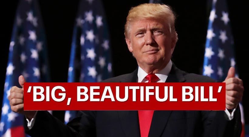 ട്രംപിന്റെ നികുതി ബിൽ (big beautiful bill) കോൺഗ്രസ് പാസാക്കി; തൊഴിൽ, കുടിയേറ്റ മേഖലകളിൽ വൻ സ്വാധീനം