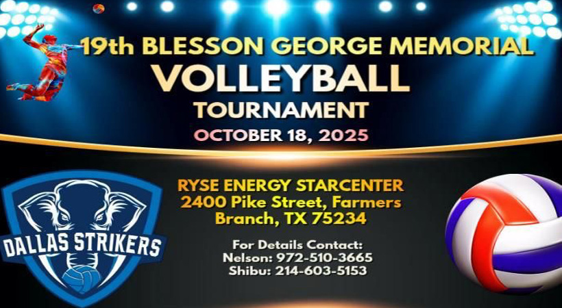 ഡാളസ് സ്ട്രൈക്കേഴ്സ് ആതിഥേയത്വം വഹിക്കുന്ന ബ്ലെസണ് ജോര്ജ് മെമ്മോറിയല് വോളിബോള് ടൂര്ണമെന്റ് ശനിയാഴ്ച്ച