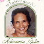 അച്ചാമ്മ ജോണ്‍ ഹൂസ്റ്റണില്‍ അന്തരിച്ചു; പൊതുദര്‍ശനം വെള്ളിയാഴ്ച സംസ്‌കാരം ശനിയാഴ്ച