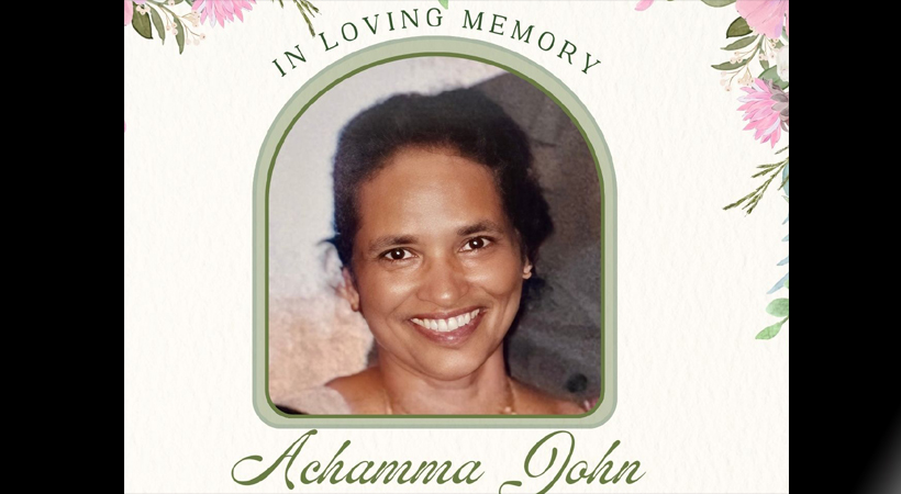 അച്ചാമ്മ ജോണ്‍ ഹൂസ്റ്റണില്‍ അന്തരിച്ചു; പൊതുദര്‍ശനം വെള്ളിയാഴ്ച സംസ്‌കാരം ശനിയാഴ്ച