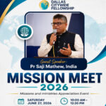ഡാലസ് സിറ്റിവൈഡ് ഫെല്ലോഷിപ്പിന്റെ മിഷന്‍ മീറ്റ് 2026 ശനിയാഴ്ച ഗാര്‍ലന്‍ഡില്‍