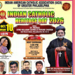 ഫിലഡല്ഫിയയിലെ ഇന്ഡ്യന് കാത്തലിക്ഹെറിറ്റേജ് ദിനാഘോഷംഒക്ടോബര് 10 ശനിയാഴ്ച്ച