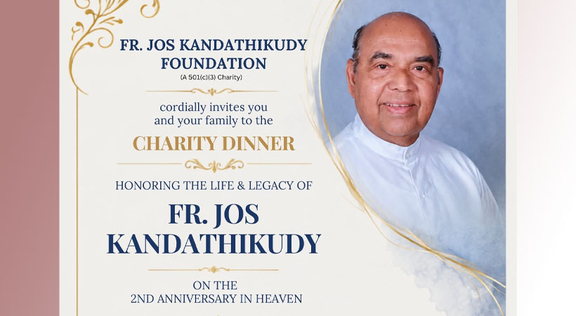 ഫാ. ജോസ് കണ്ടത്തിക്കുടി അനുസ്മരണവും ചാരിറ്റി ഡിന്നറുംനവംബര് 14ന് ന്യൂയോര്ക്കില്:മാര് ജേക്കബ് അങ്ങാടിയത്ത് മുഖ്യ കാര്മ്മികന്